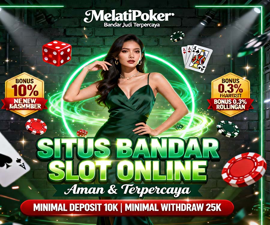 MelatiPoker Slot BCA Online Terbaik Bonus Member Baru