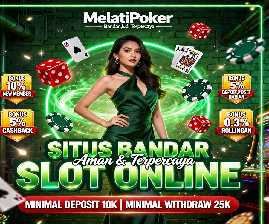 MelatiPoker Bonus Terbesar Slot SeaBank Online Hari